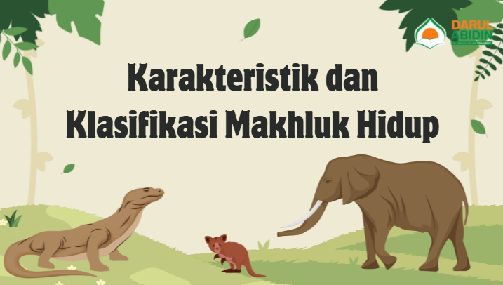 LM 1 - Makhluk Hidup dan Karakteristiknya (Juli - September)